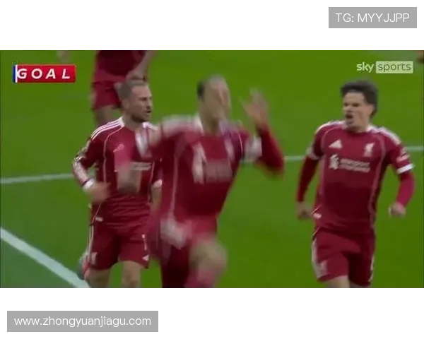 范戴克补时绝杀 萨拉赫破门助利物浦胜埃弗顿